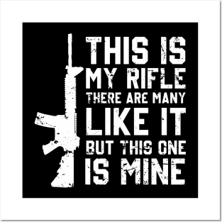 this is my rifle there are many like it but this one is mine Posters and Art